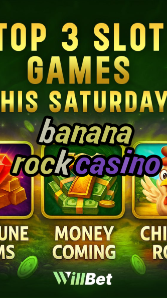 banana rock casino-igamblingorder.com